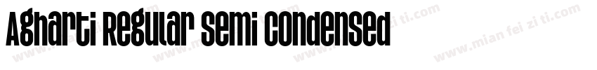 Agharti Regular Semi Condensed字体转换